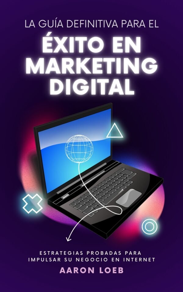 Digital Dominance: Estrategias Clave para Construir Visibilidad, Engagement y Conversiones en la Era Digital